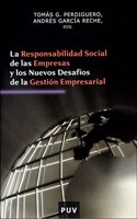 La responsabilidad social de las empresas y los nuevos desafios de la gestion empresarial