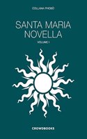 Santa Maria Novella Vol.1.