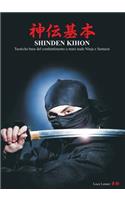 SHINDEN KIHON. Tecniche base del combattimento a mani nude Ninja e Samurai