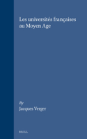 Les universités françaises au Moyen Age: (7 Education and Society in the Middle Ages and Renaissance)