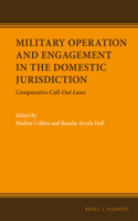 Military Operation and Engagement in the Domestic Jurisdiction
