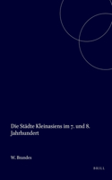 Die Städte Kleinasiens im 7. und 8. Jahrhundert