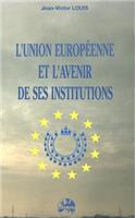 L'Union Europeene Et L'Avenir