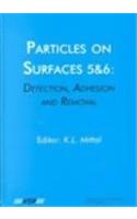 Particles on Surfaces: Detection, Adhesion and Removal, Volume 6