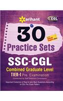 30 Practice Sets SSC-CGL Combined Graduate Level Tier 1 Pre. Examination