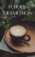 Echoes of Emotion