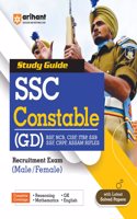 Arihant SSC Constable GD Guide For 2024 Exam (BSF, NCB, CISF, SSB, SSF, CRPF, Assam Rifles