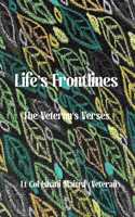 Life s Frontlines : The Veteran s Verses