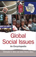 Global Social Issues: An Encyclopedia , 3 Volumes Set