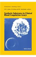 Synthetic Substrates in Clinical Blood Coagulation Assays