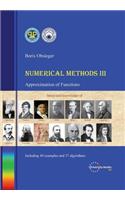 Numerical Methods III - Approximation of Functions