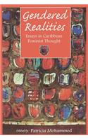 Gendered Realities: An Anthology of Essays in Caribbean Feminist Thought