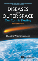 Diseases from Outer Space - Our Cosmic Destiny (Second Edition)