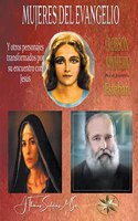 Mujeres del Evangelio y Otros personajes transformados por su encuentro con Jesús
