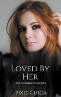 Loved by Her: (The Covingtons)