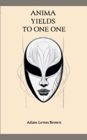 Anima Yields To No One