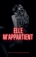 Elle m'appartient