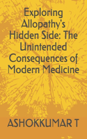 Exploring Allopathy's Hidden Side
