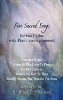 Five Sacred Songs for two Cellos with Piano accompaniment: Cello duets