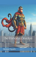 The Immortal Devotee