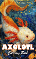 Axolotl Coloring Book
