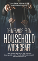 Deliverance from Household Witchcraft