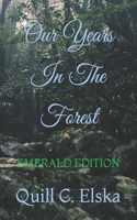 Our Years In The Forest
