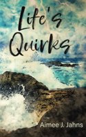 Life's Quirks