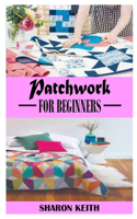 Patchwork for Beginners