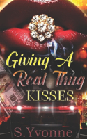 Giving A Real Thug Kisses