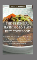 The Essential Hashimoto's AIP Diet Cookbook