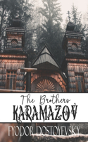 The Brothers Karamazov: Ein Nachdruck der Originalausgabe von 1880 (englische Übersetzung)