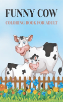 Funny cow coloring book for adult