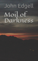 Moil of Darkness