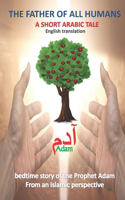 The father of all humans a short arabic tale adam