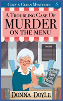 Troubling Case of Murder on the Menu