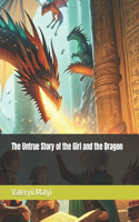 Untrue Story of the Girl and the Dragon