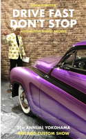 Drive Fast Don't Stop - Book 18