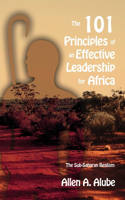 101 Principles of an Effective Leadership for Africa: The Sub-Saharan Realism