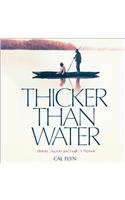 Thicker Than Water