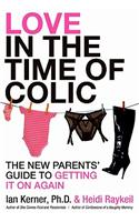 Love in the Time of Colic