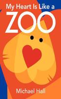 My Heart Is Like a Zoo Board Book: (English)