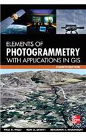 Elements of Photogrammetry with Application in Gis, Fourth Edition