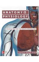 Anatomy & Physiology: Foundations for the Health Professions