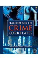 Handbook of Crime Correlates