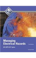 Managing Electrical Hazards Trainee Guide: Trainee Guide