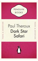 Dark Star Safari: Overland from Cairo to Cape Town(Penguin Celebrations)