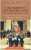 The Order of the Death's Head: The Story of Hitler's SS