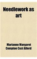 Needlework as Art: (English)