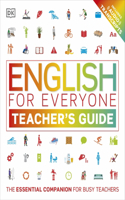 English for Everyone Teacher's Guide: (DK English for Everyone)